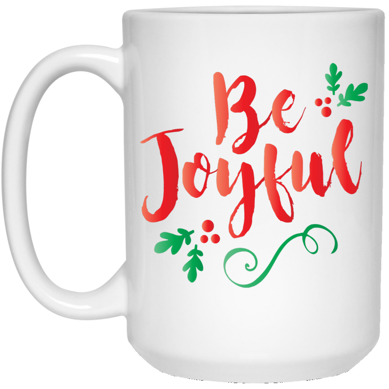 11oz. coffee mug with colorful "Be Joyful" holiday art.