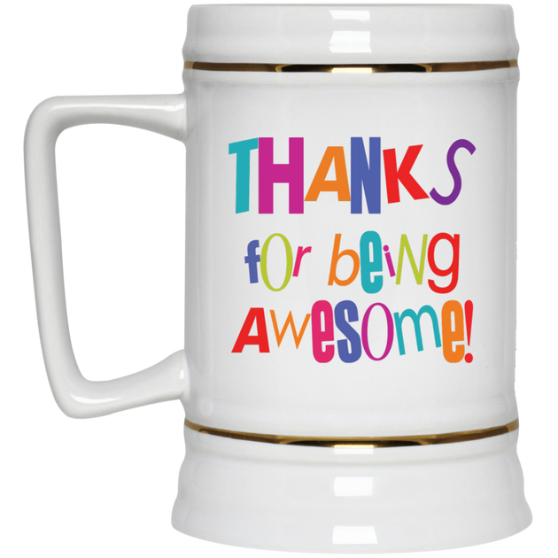 Thanks for being Awesome! Mug | Coffee/Tea Gifts