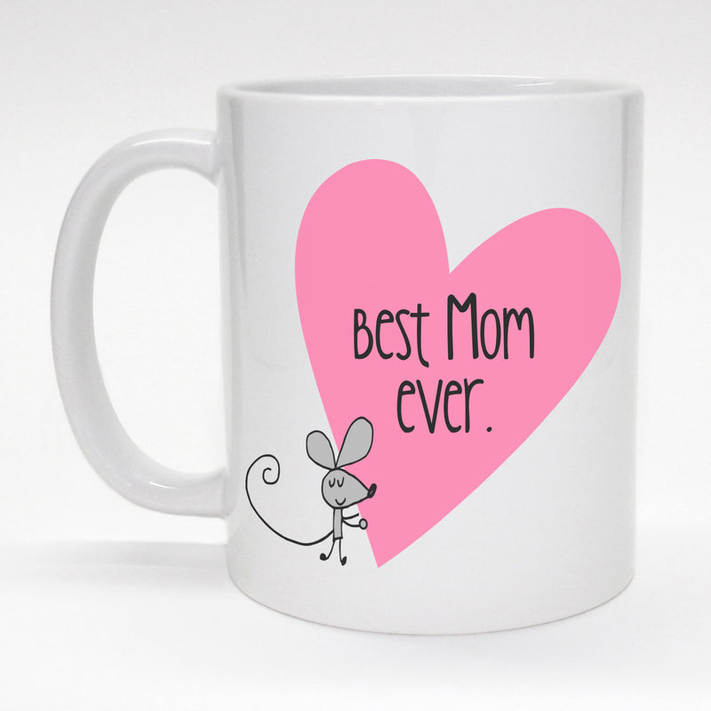 Best Mom Ever Coffee Cup
