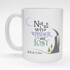 Tolkien quote on 11 oz. coffee mug - Not all who wander...