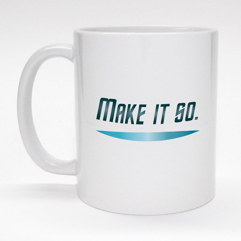 Trekkie inspired coffee mug - Make it so.