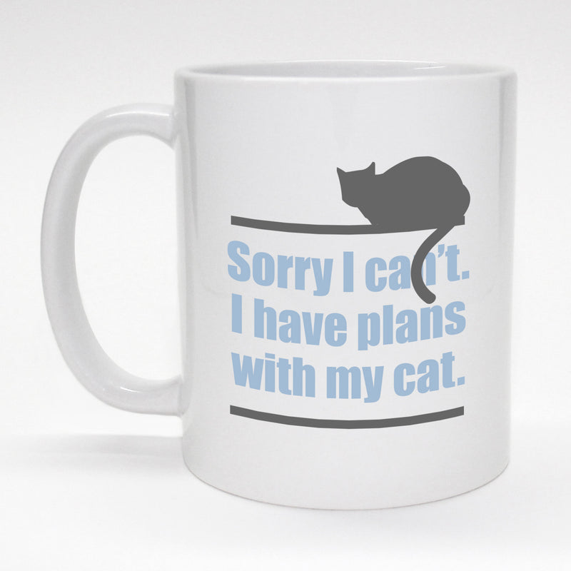 11 oz. funny coffee mug - Sorry, I have plans with my cat.