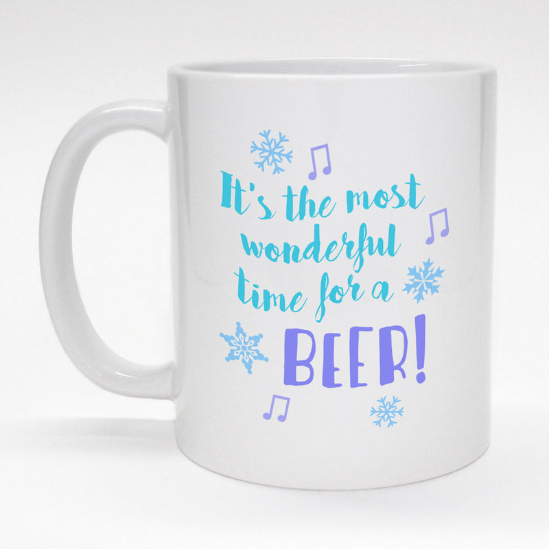 Funny holiday coffee mug - Wonderful time for a Beer