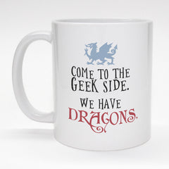 11 oz. coffee mug - Come to the geek side. We have dragons.