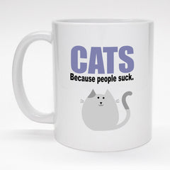 11 oz. coffee mug with cute cat art - Cats, because people suck.