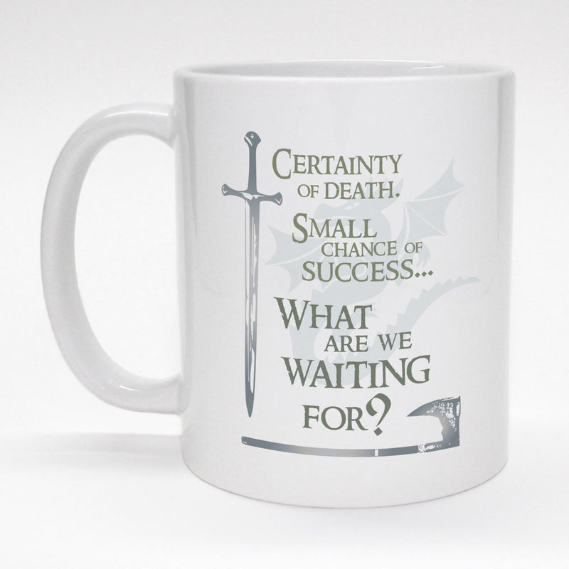 11 oz. coffee mug with Lord of The Rings inspired quote.