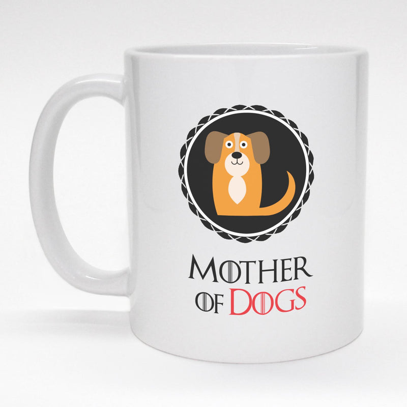 Game of Thrones inspired coffee mug - Mother of Dogs.