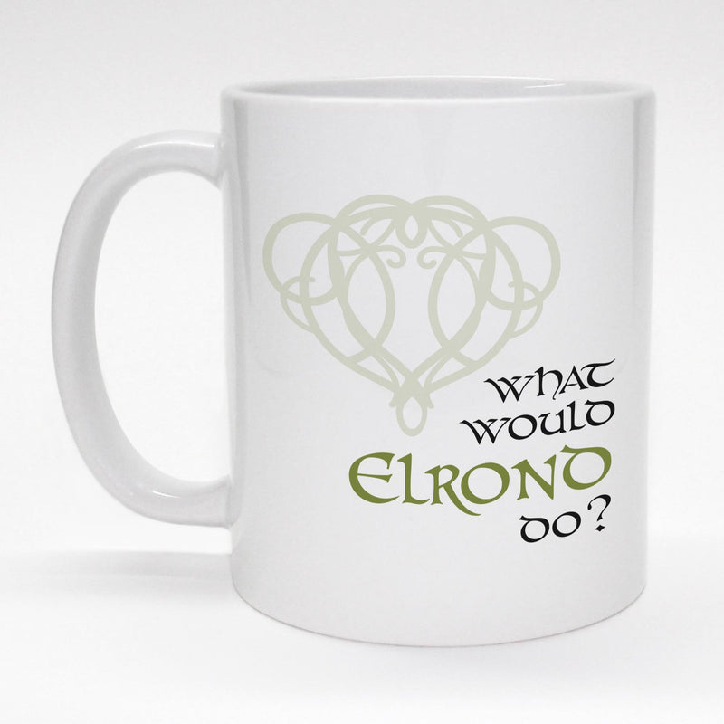 LOTR inspired mug - What would Elrond do?