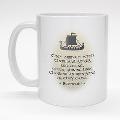 11 oz. mug with viking ship and Beowulf quote.