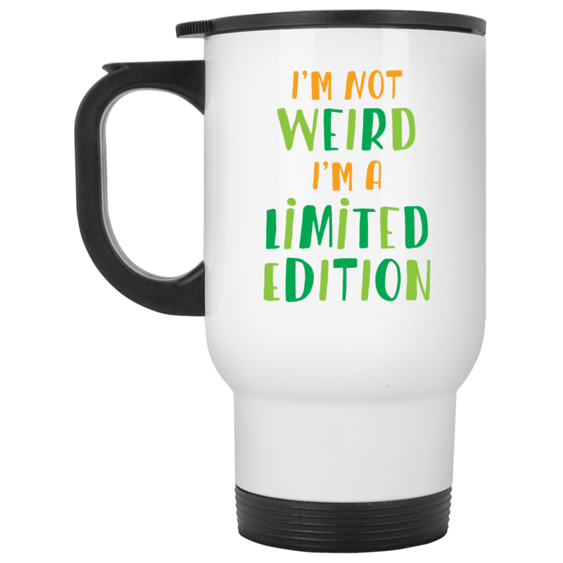 11 oz. funny coffee mug - I'm not weird, I'm a limited edition.