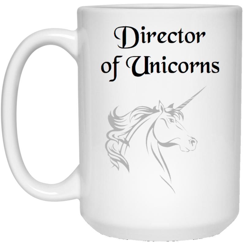 11 oz. funny coffee mug with unicorn art - Director of Unicorns.