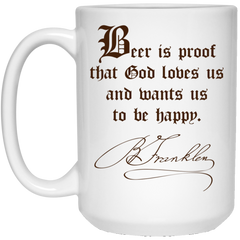 Beer is Proof - Ben Franklin