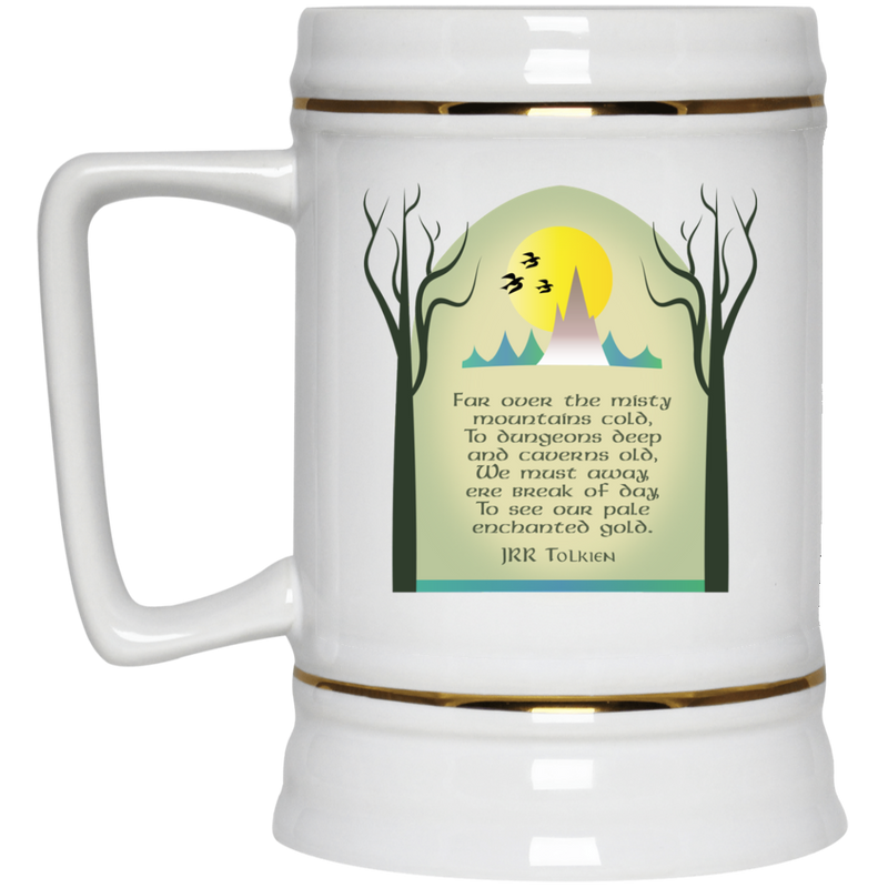 Tolkien inspired mug with Misty Mountains quote.