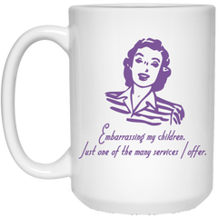 11 oz. coffee mug with funny retro mom - Embarrassing, our children...