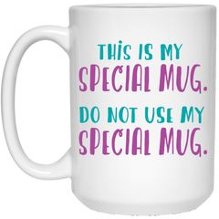 Funny coffee mug - This is My Special Mug