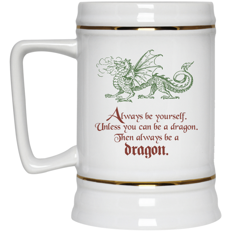 11oz. coffee mug with colorful "be a dragon" saying and art.