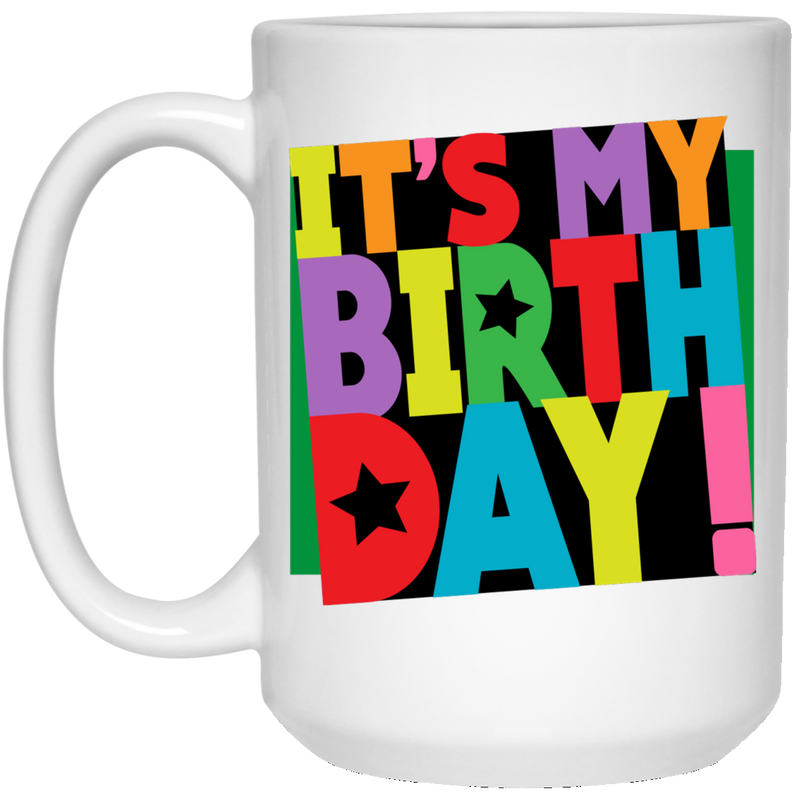 11 oz. coffee mug with colorful design - It's my birthday!