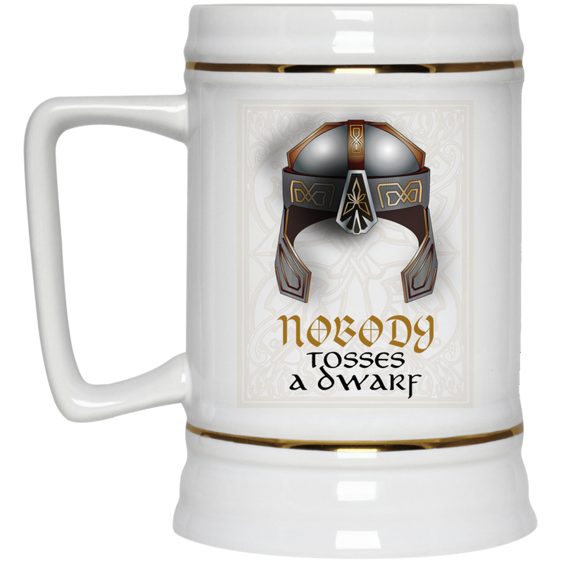 Lord of the Rings inspired mug - NOBODY tosses a dwarf.