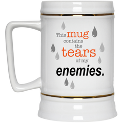 Funny coffee mug - Tears of my Enemies