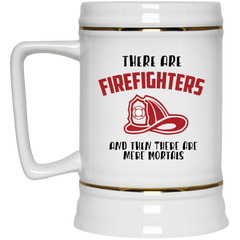 11 oz coffee mug with fireman's hat - There are Firefighters...