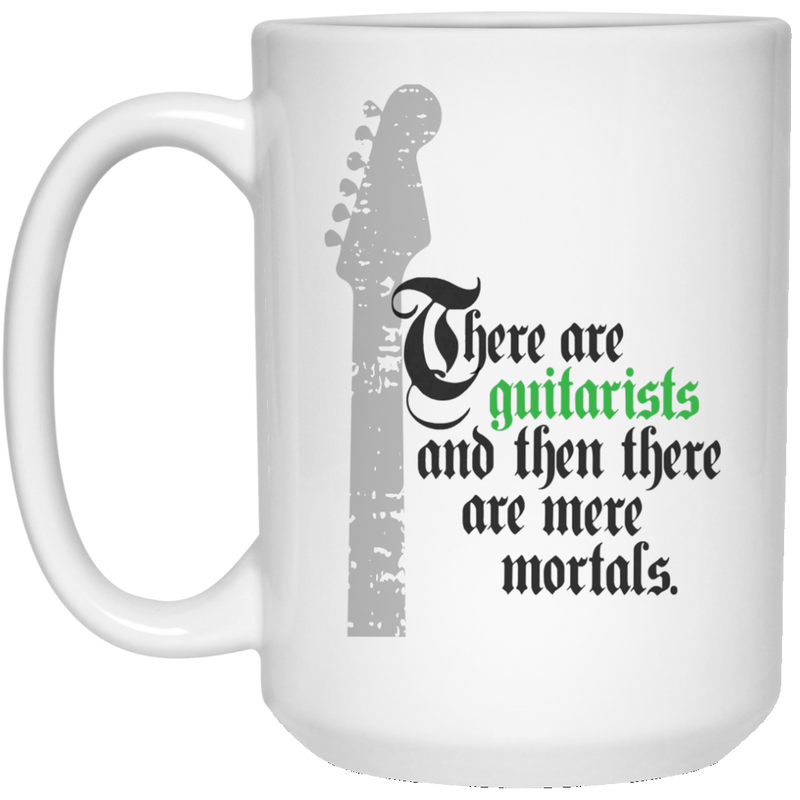 11 oz coffee mug with guitar - There are Guitarists...