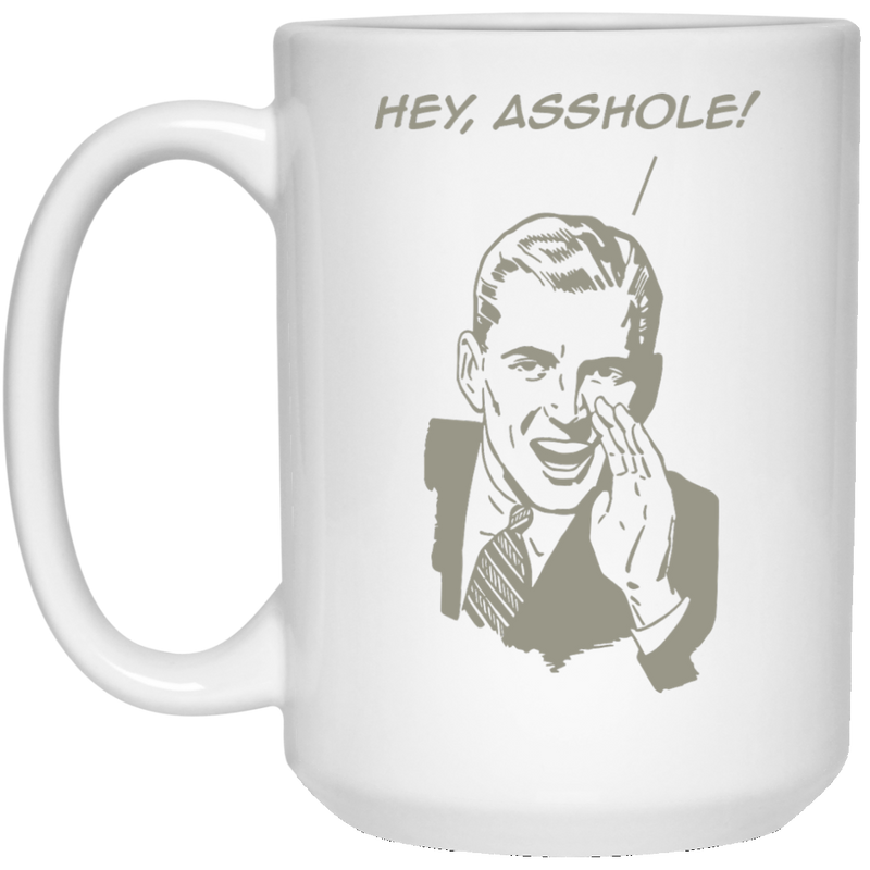 11 oz. coffee mug with funny retro man - Hey A**hole!