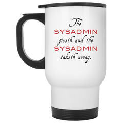 Computer-themed coffee mug - the sysadmin giveth...