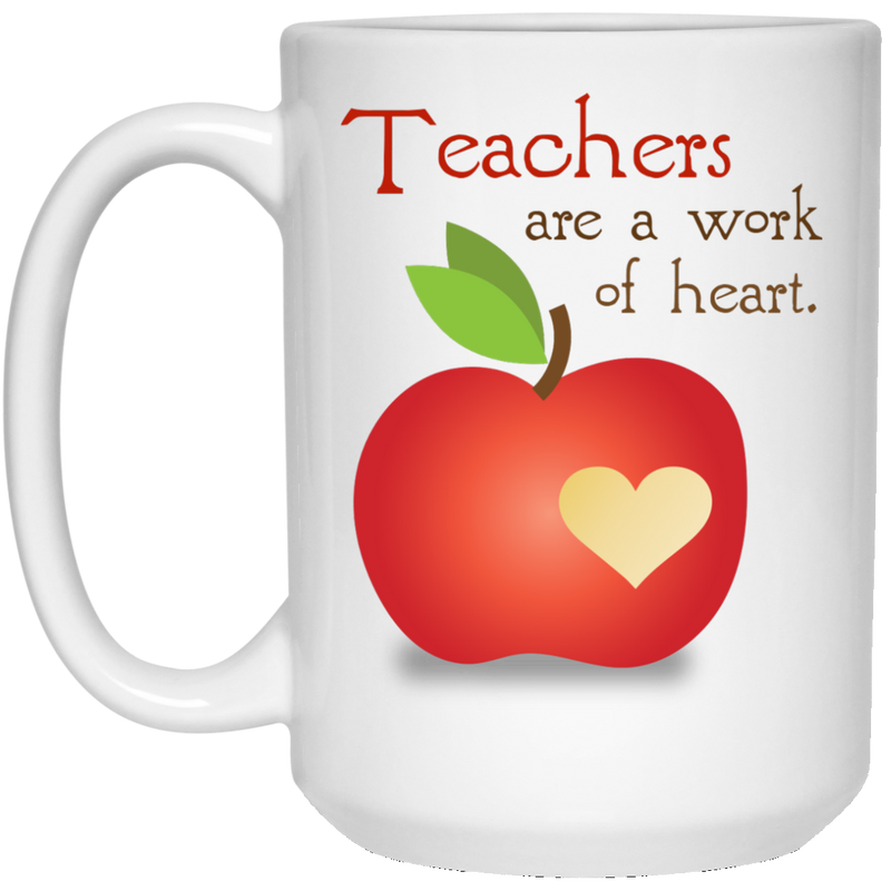 11 oz. coffee mug with apple - Teachers are a work of heart.