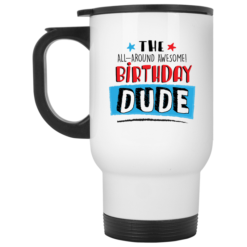 11 oz. coffee mug - the birthday Dude.