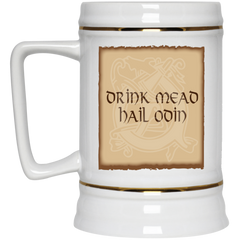 11 oz. viking themed coffee mug - Drink Mead, Hail Odin.