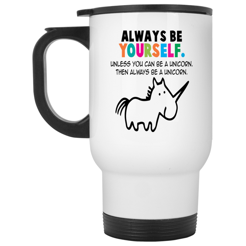 11oz. coffee mug with cute "be a unicorn" saying and art.