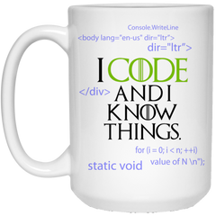 I code and I know things - Programmer Coffee Mug