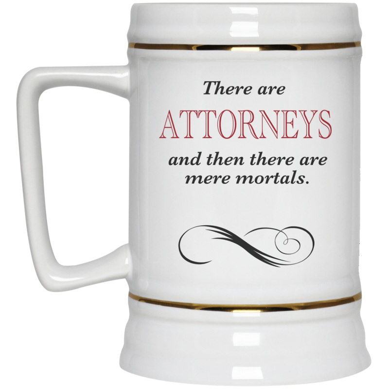 Lawyer coffee mug - There are Attorneys...